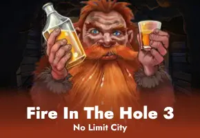 Fire In The Hole 3